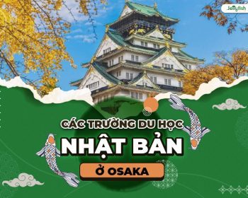 Các trường du học Nhật Bản ở Osaka