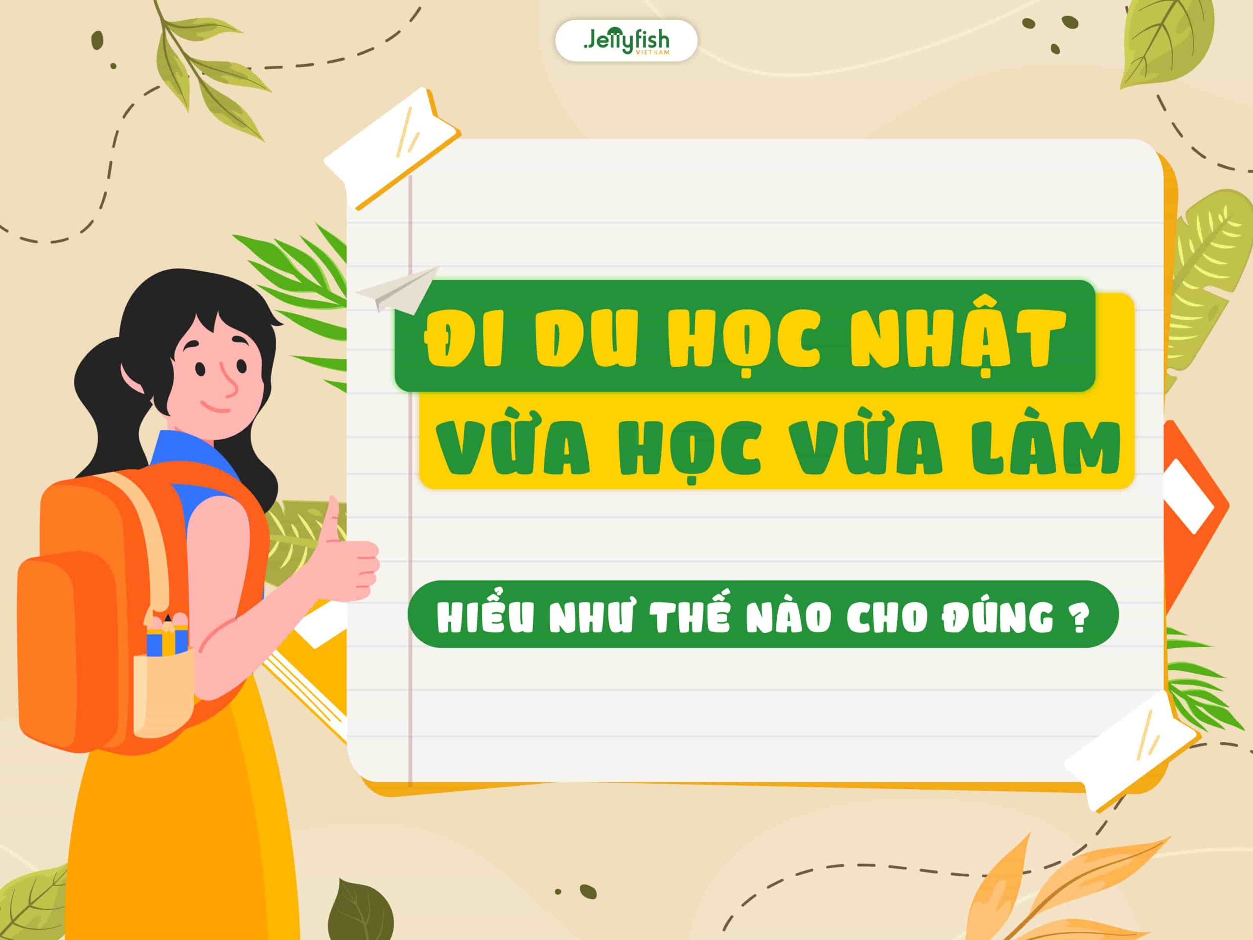 Đi du học Nhật vừa học vừa làm