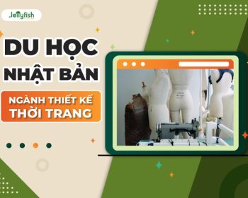 Du học Nhật Bản ngành Thiết kế thời trang