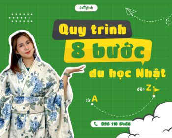 Quy trình 8 bước du học Nhật Bản từ A-Z