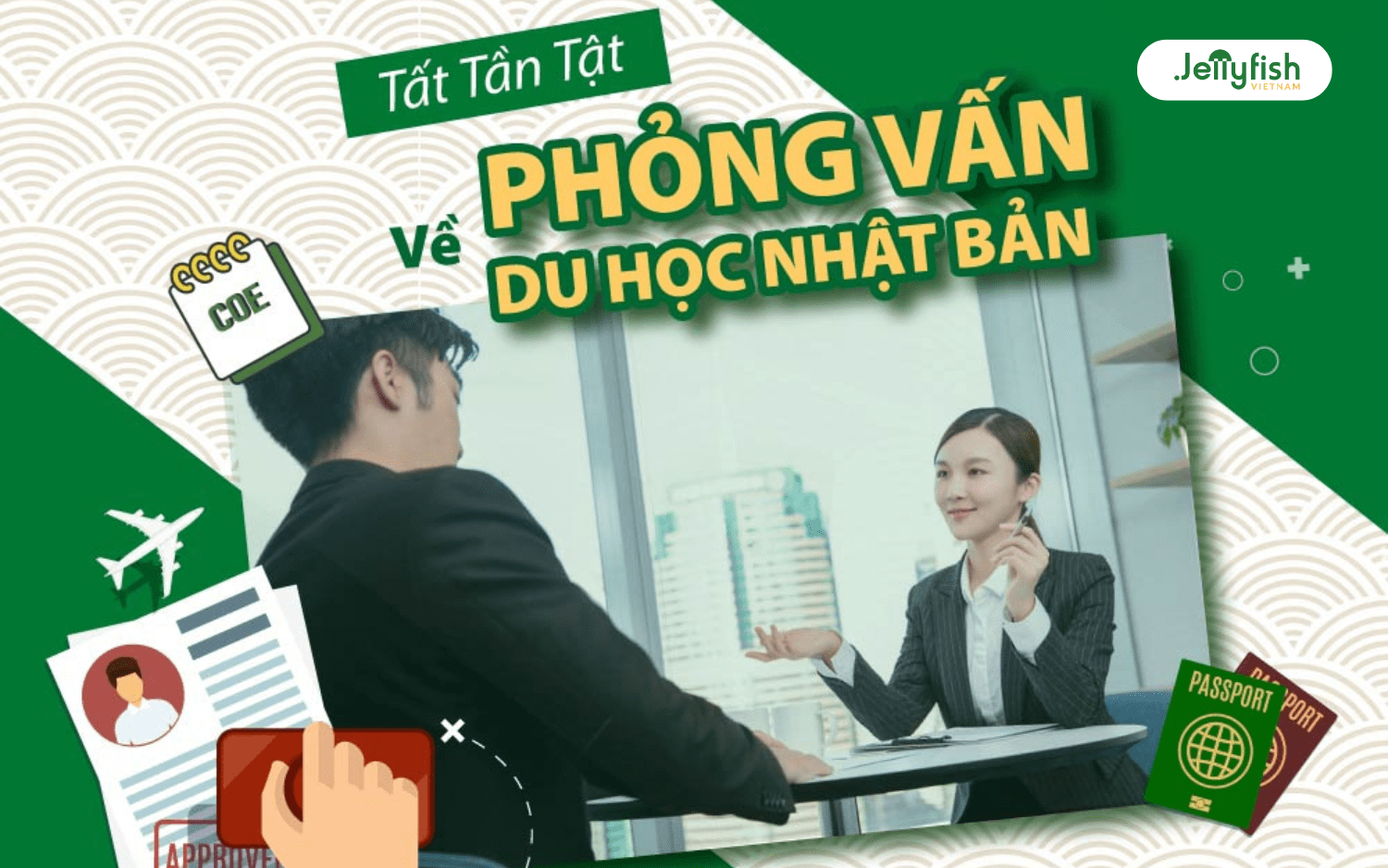 Kinh nghiệm phỏng vấn du học Nhật Bản 