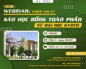 Webinar: Chiến thuật săn học bổng toàn phần cùng đại học Kyoto
