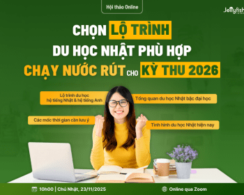 hội thảo "Chọn lộ trình du học Nhật phù hợp - Chạy nước rút cho kỳ mùa Thu 2026"