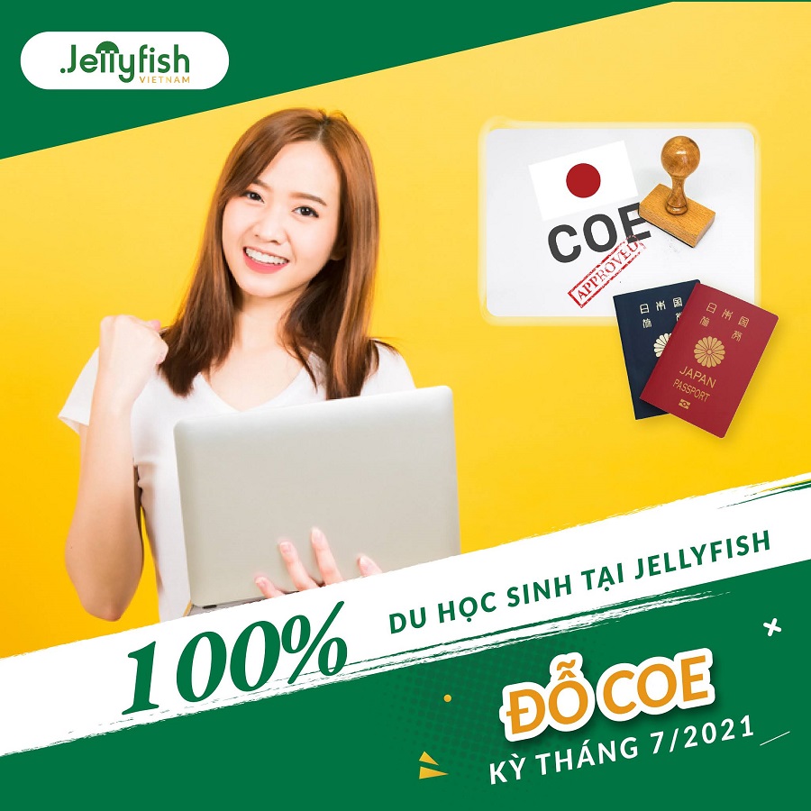 Tiếp nối thành công của các kỳ trước, Jellyfish Việt Nam vui mừng thông báo Tỷ lệ đỗ COE cho kỳ tháng 7/2021 là 100%