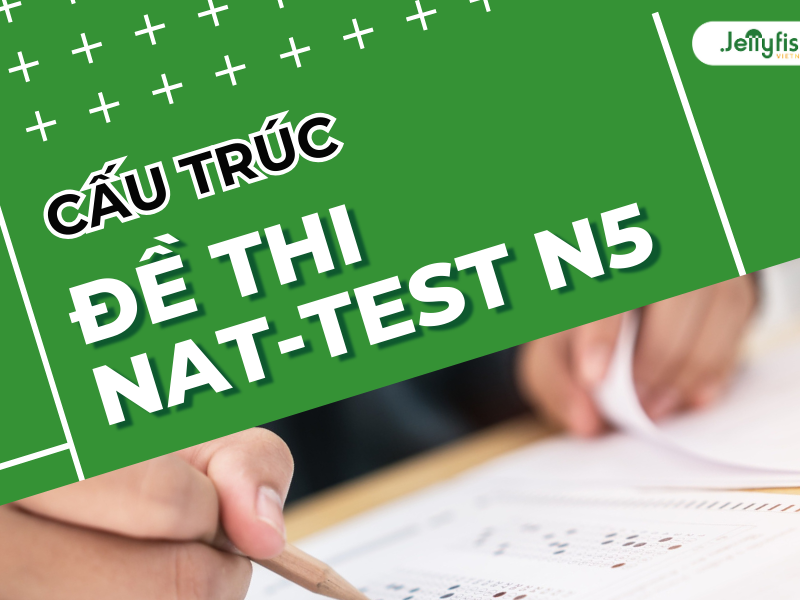 Cấu trúc đề thi NAT-TEST N5