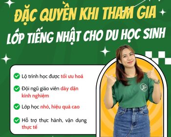 Đặc quyền khi tham gia lớp tiếng Nhật dành cho du học sinh