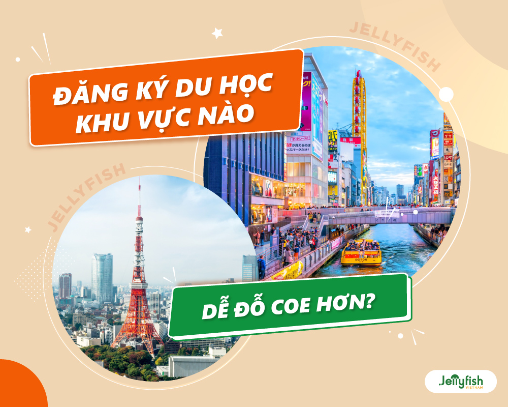 Đăng ký du học khu vực Tokyo hay Osaka dễ đỗ COE hơn