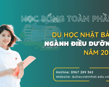 HỌC BỔNG TOÀN PHẦN DU HỌC NHẬT BẢN NGÀNH ĐIỀU DƯỠNG NĂM 2021