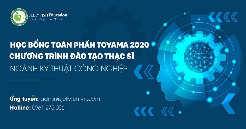 HỌC BỔNG TOÀN PHẦN TOYAMA 2020 NGÀNH KỸ THUẬT
