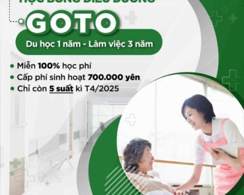 Học bổng Điều dưỡng Goto - Học 1 năm làm 3 năm