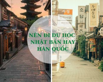 du học nhật bản hay hàn quốc