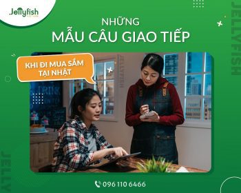 NHỮNG MẪU CÂU GIAO TIẾP KHI ĐI MUA SẮM TẠI NHẬT