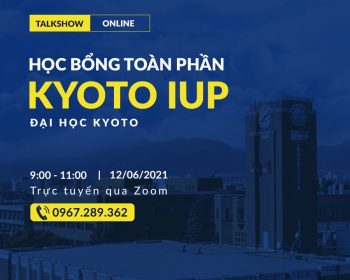 TALKSHOW ONLINE: HỌC BỔNG TOÀN PHẦN KYOTO iUP