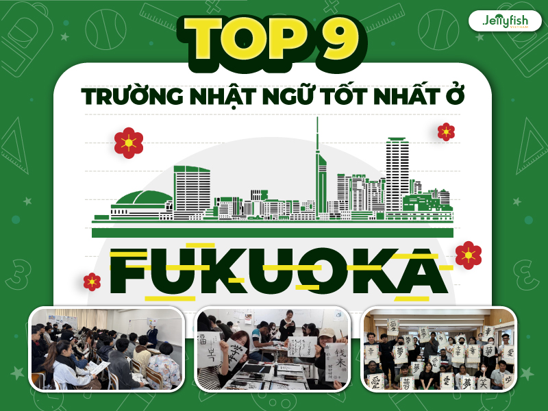 Top 9 trường Nhật ngữ tốt nhất ở Fukuoka